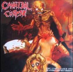 Cannibal Corpse : The Unreleased 1994 Deathboard Recording